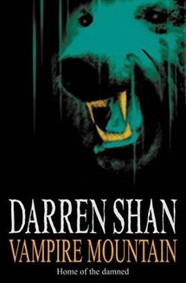 VAMPIRE MOUNTAIN (THE SAGA OF DARREN SHAN, BOOK 4)