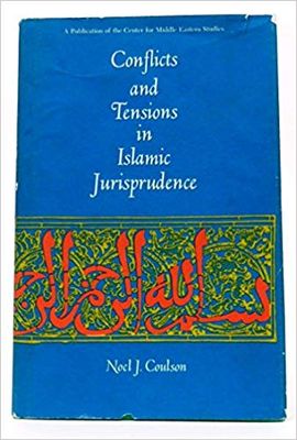 CONFLICTS AND TENSIONS IN ISLAMIC JURISPRUDENCE