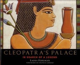 CLEOPATRA'S PALACE : IN SEARCH OF A LEGEND