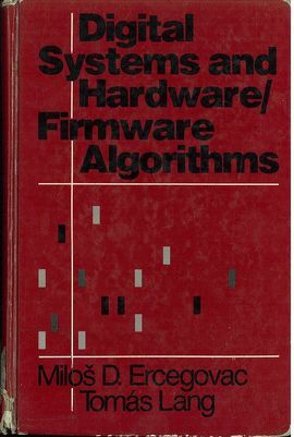 DIGITAL SYSTEMS AND HARDWARE : FIRMWARE ALGORITHMS