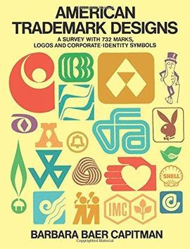 AMERICAN TRADE-MARK DESIGNS: SURVEY WITH 732 MARKS, LOGOS AND CORPORATE-IDENTITY SIGNS