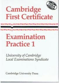 CAMBRIDGE FIRST CERTIFICATE EXAMINATION PRACTICE 1