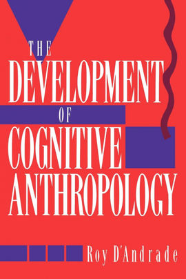 THE DEVELOPMENT OF COGNITIVE ANTHROPOLOGY