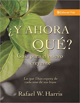 Y AHORA QUE?: WHAT GOD EXPECT FROM HIS PEOPLE