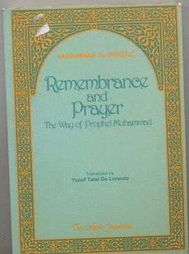 REMEMBRANCE AND PRAYER: WAY OF THE PROPHET MUHAMMAD
