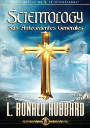 SCIENTOLOGY: SUS ANTECEDENTES GENERALES