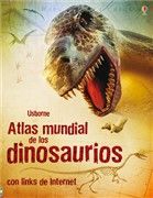 ATLAS MUNDIAL DE LOS DINOSAURIOS