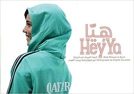 HEY'YA : ARAB WOMEN IN SPORT