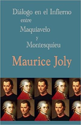 DILOGO EN EL INFIERNO ENTRE MAQUIAVELO Y MONTESQUIEU