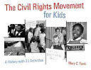THE CIVIL RIGHTS MOVEMENT FOR KIDS
