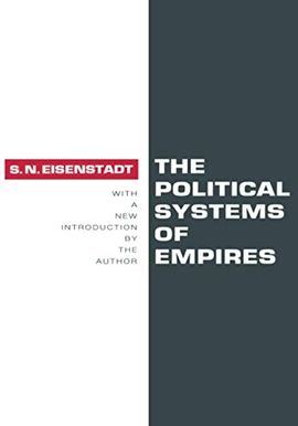 THE POLITICAL SYSTEMS OF EMPIRES