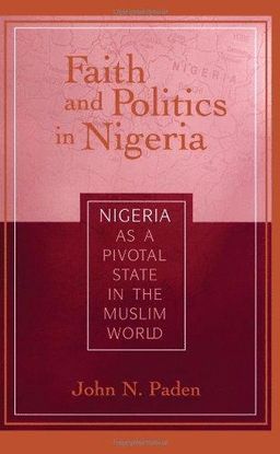 FAITH AND POLITICS IN NIGERIA