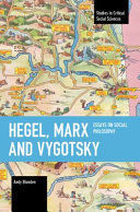 HEGEL, MARX AND VYGOTSKY