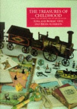 THE TREASURES OF CHILDHOOD: BOOKS, TOYS AND GAMES FROM THE OPIE COLLECTION