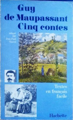 GUY DE MAUPASSANT CINQ CONTES