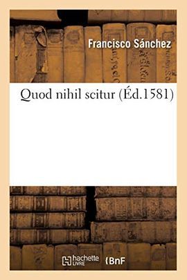 QUOD NIHIL SCITUR (ED.1581) FACSIMIL