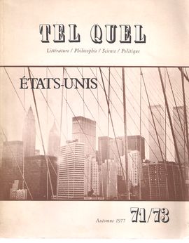 TEL QUEL. TATS UNIS. 71/73, AUTOMNE 1977