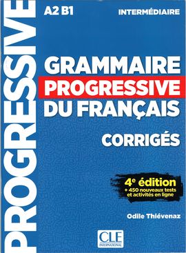 GRAMMAIRE PROGRESSIVE INTERMDIAIRE - CORRIGS - 4E ED.