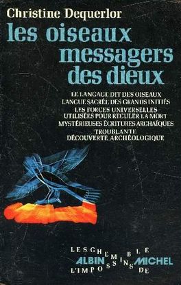 LES OISEAUX MESSAGERS DES DIEUX