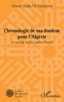 CHRONOLOGIE DE MA DOULEUR POUR L'ALGRIE