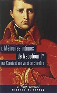 MMOIRES INTIMES DE NAPOLON 1ER