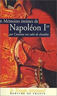 MEMOIRES INTIMES DE NAPOLEON PREMIER : TOME 2