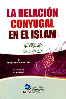 LA RELACION CONYUGAL EN EL ISLAM