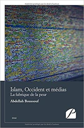 ISLAM, OCCIDENT ET MDIAS: LA FABRIQUE DE LA PEUR