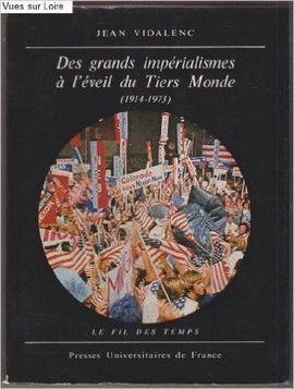 DES GRANDS IMPÉRIALISMES À L'ÉVEIL DU TIERS MONDE 1914-1973