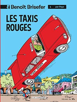 BENOT BRISEFER, TOME 1 : LES TAXIS ROUGES