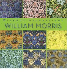 WILLIAM MORRIS: DISEOS DECORATIVOS