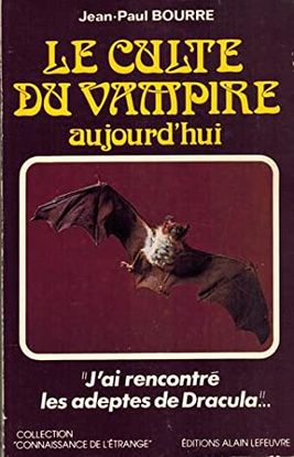 LE CULTE DU VAMPIRE AUJOURD'HUI. 