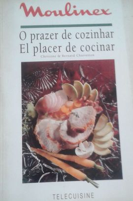 O PRAZER DE COZINHAR EL PLACER DE COCINAR