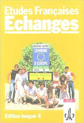 ETUDES FRANCAISES: ECHANGES. EDITION LONGUE 4