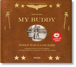 MY BUDDY. WORLD WAR II LAID BARE