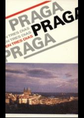 PRAGA EN TRES DAS