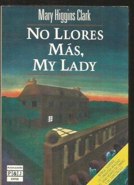 NO LLORES MS, MY LADY