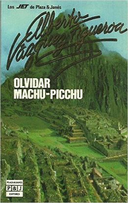 OLVIDAR MACHU-PICCHU