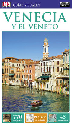 VENECIA Y EL VNETO (GUAS VISUALES)