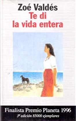 TE DI LA VIDA ENTERA