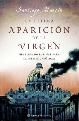 LA LTIMA APARICIN DE LA VIRGEN