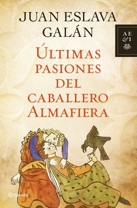 LTIMAS PASIONES DEL CABALLERO ALMAFIERA