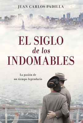 EL SIGLO DE LOS INDOMABLES