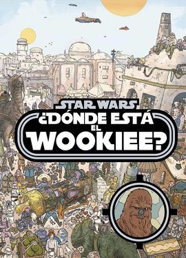 STAR WARS. DNDE EST EL WOOKIEE?