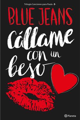 CLLAME CON UN BESO (TRILOGA CANCIONES PARA PAULA 3)