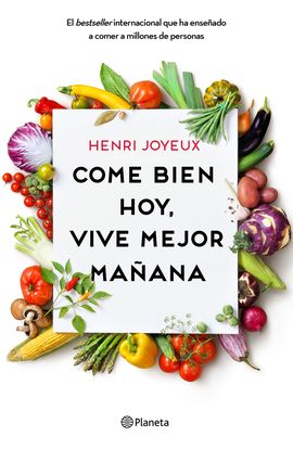 COME BIEN HOY, VIVE MEJOR MAANA