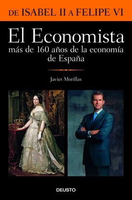 EL ECONOMISTA. MS DE 160 AOS DE LA ECONOMA DE ESPAA