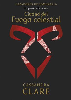 CIUDAD DEL FUEGO CELESTIAL     (NUEVA PRESENTACIN)