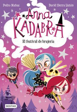 ANNA KADABRA 8. EL FESTIVAL DE BRUJER�A