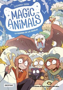 MAGIC ANIMALS 10. LA GUARIDA DE LAS �GUILAS